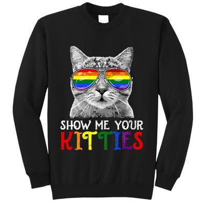 Show Me Your Kitties Proud Ally Cat Lover Lgbt G.A.Y Pride Sweatshirt