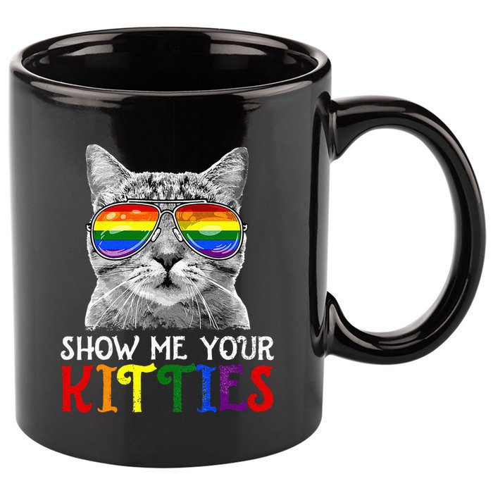 Show Me Your Kitties Proud Ally Cat Lover Lgbt G.A.Y Pride 11oz C Handle Ceramic Mug