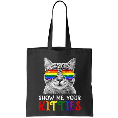 Show Me Your Kitties Proud Ally Cat Lover Lgbt G.A.Y Pride Bag