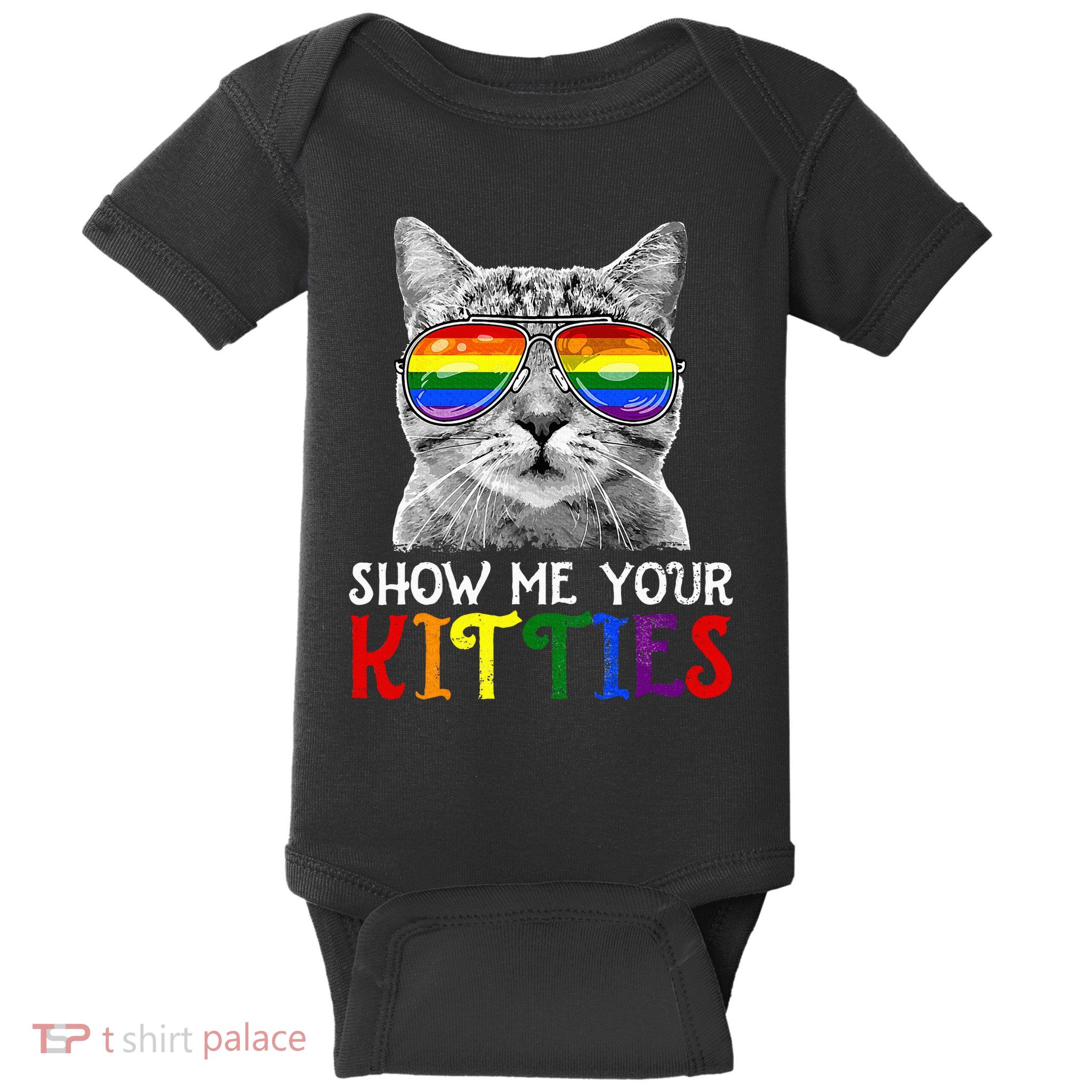 Show Me Your Kitties Proud Ally Cat Lover Lgbt G.A.Y Pride Baby Bodysuit