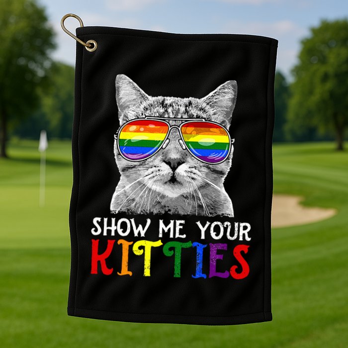 Show Me Your Kitties Proud Ally Cat Lover Lgbt G.A.Y Pride Golf Towel