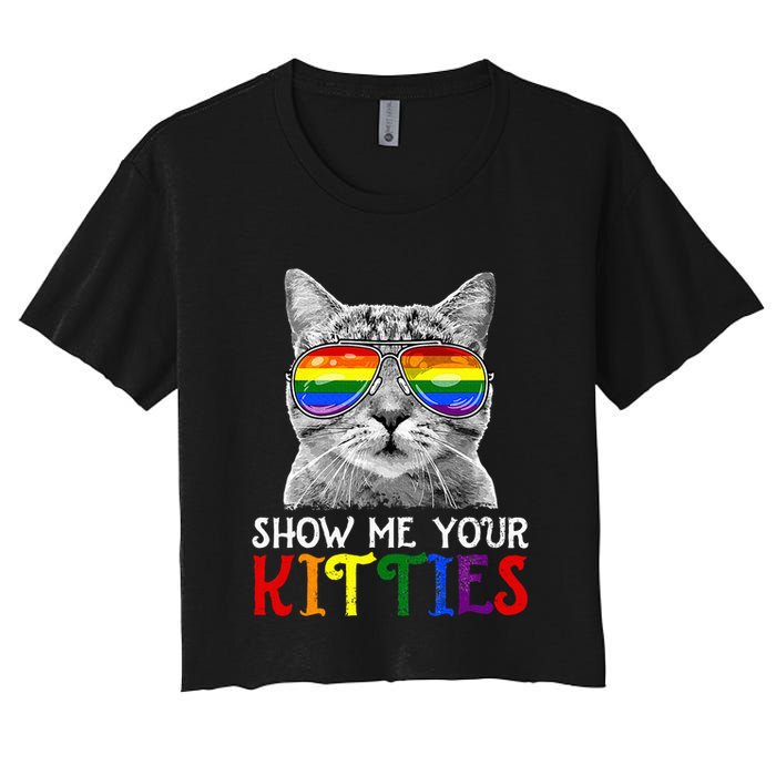 Show Me Your Kitties Proud Ally Cat Lover Lgbt G.A.Y Pride Women's Crop Top Tee