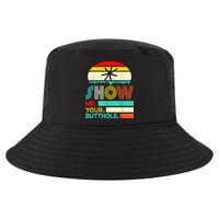Show Me Your Butthole, Funny, Joke, Sarcastic, Family Cool Comfort Performance Bucket Hat