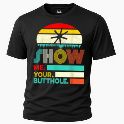 Show Me Your Butthole, Funny, Joke, Sarcastic, Family Performance Shirt