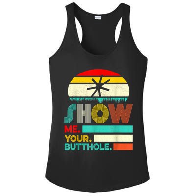 Show Me Your Butthole, Funny, Joke, Sarcastic, Family Ladies PosiCharge Competitor Racerback Tank