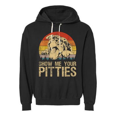 Show Me Your Pitties Funny Pitbull Dog Lovers Retro Vintage Garment-Dyed Fleece Hoodie