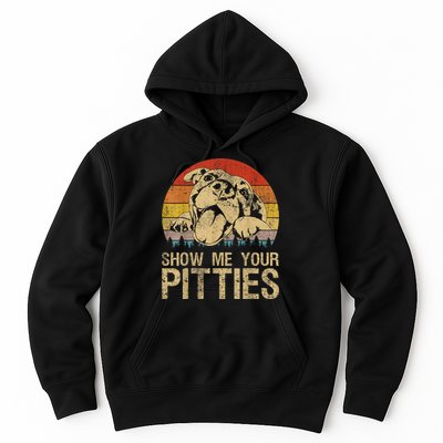 Show Me Your Pitties Funny Pitbull Dog Lovers Retro Vintage Hoodie