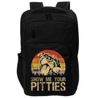 Show Me Your Pitties Funny Pitbull Dog Lovers Retro Vintage Impact Tech Backpack