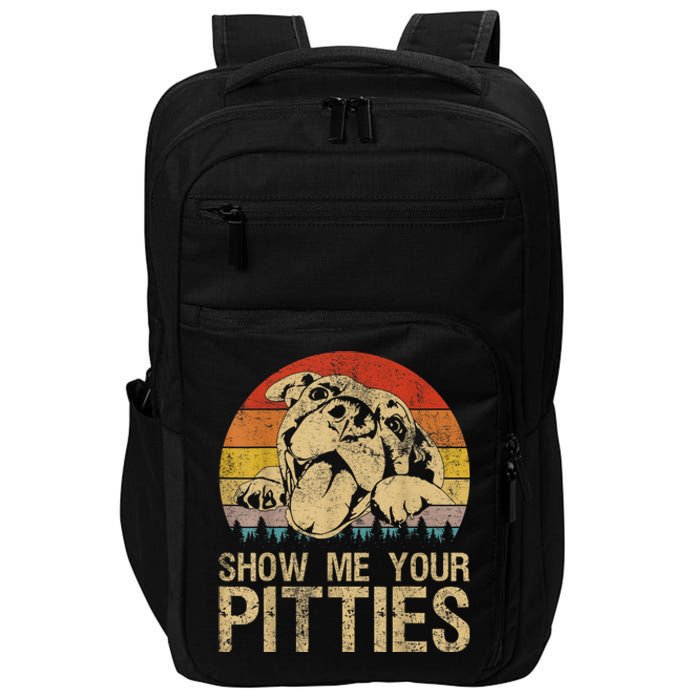 Show Me Your Pitties Funny Pitbull Dog Lovers Retro Vintage Impact Tech Backpack