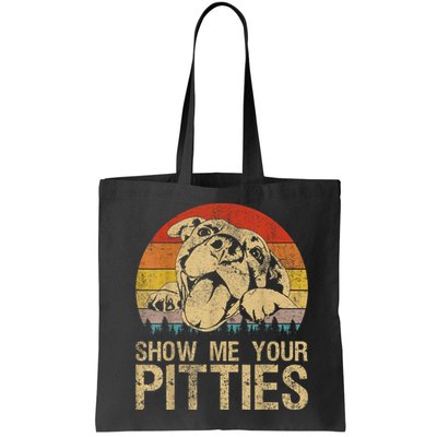 Show Me Your Pitties Funny Pitbull Dog Lovers Retro Vintage Bag