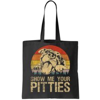 Show Me Your Pitties Funny Pitbull Dog Lovers Retro Vintage Tote Bag