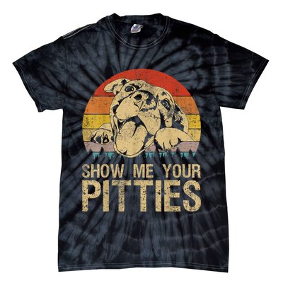 Show Me Your Pitties Funny Pitbull Dog Lovers Retro Vintage Tie-Dye T-Shirt