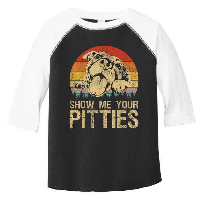 Show Me Your Pitties Funny Pitbull Dog Lovers Retro Vintage Toddler Fine Jersey T-Shirt