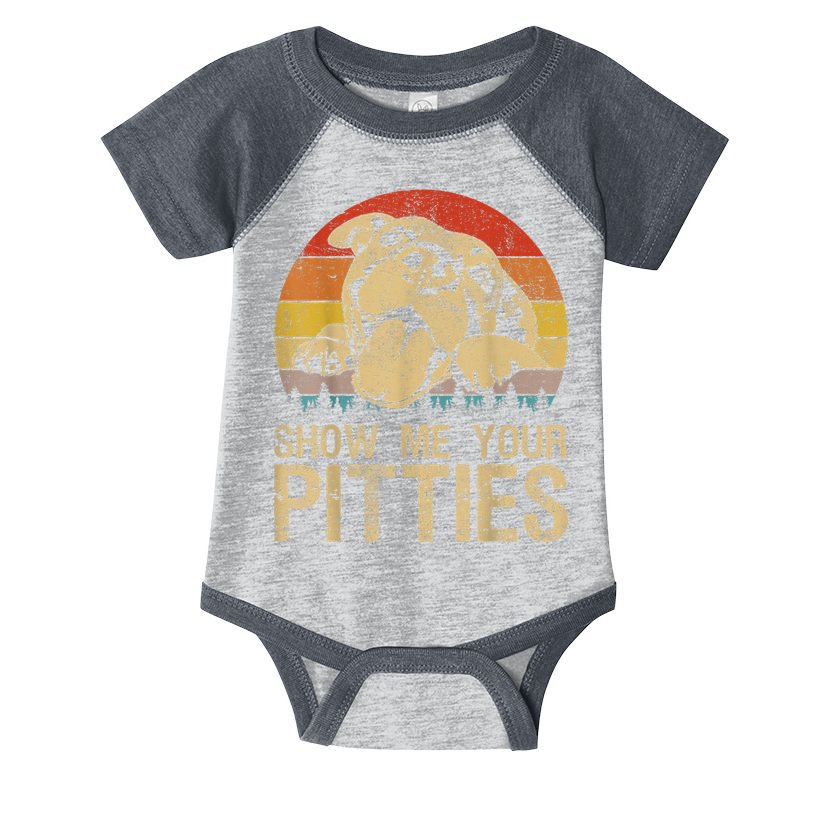Show Me Your Pitties Funny Pitbull Dog Lovers Retro Vintage Infant Baby Jersey Bodysuit