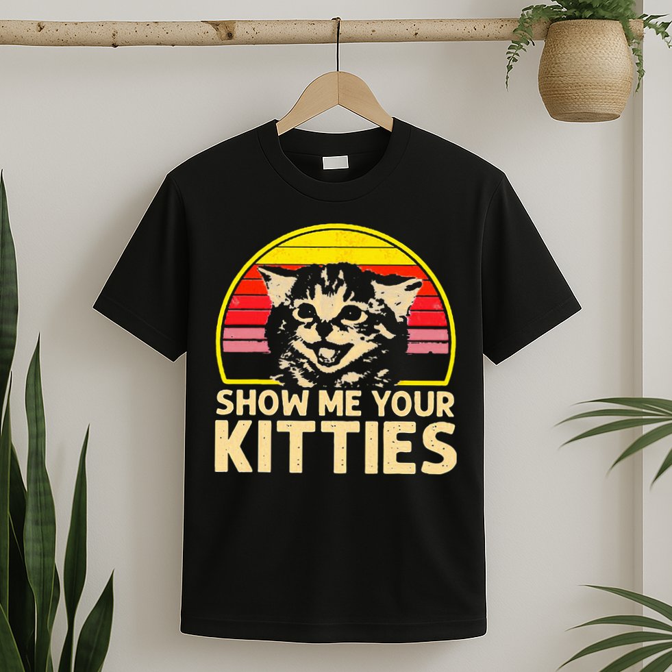 Show Me Your Kitties Cat Lover Retro Vintage Sunset T-Shirt