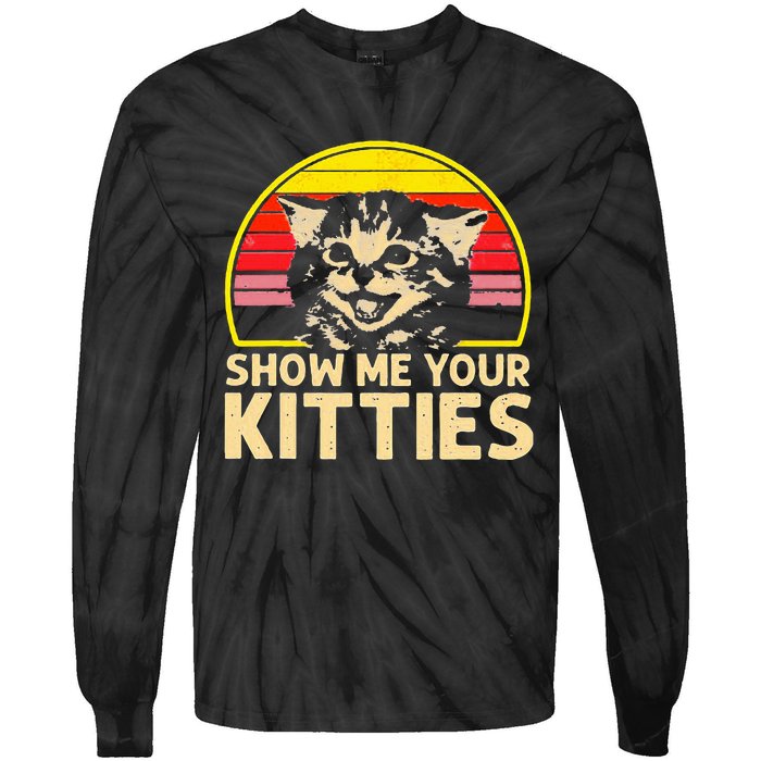 Show Me Your Kitties Cat Lover Retro Vintage Sunset Tie-Dye Long Sleeve Shirt