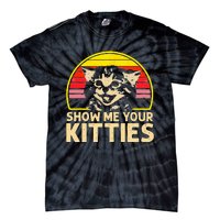 Show Me Your Kitties Cat Lover Retro Vintage Sunset Tie-Dye T-Shirt