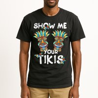 Show Me Your Tikis Boobs Funny Hawaiian Aloha Hawaii Luau Tall T-Shirt
