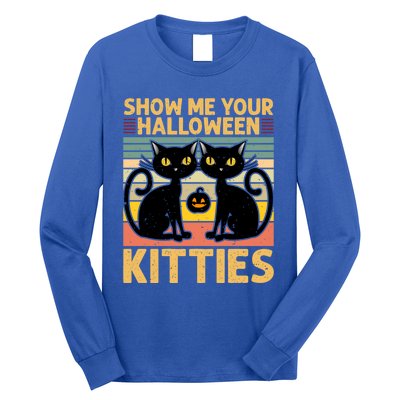 Show Me Your Halloween Kitties Halloween Black Cat Meme Cool Gift Long Sleeve Shirt