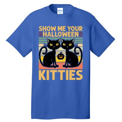 Show Me Your Halloween Kitties Halloween Black Cat Meme Cool Gift Tall T-Shirt