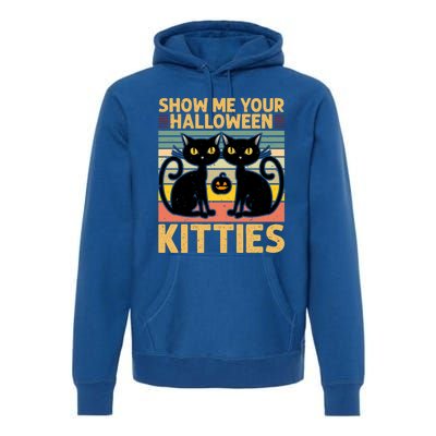 Show Me Your Halloween Kitties Halloween Black Cat Meme Cool Gift Premium Hoodie