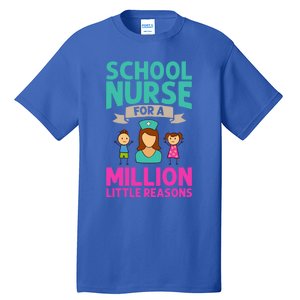 School Nurse Appreciation Assistant Nursing Education Funny Gift Tall T-Shirt