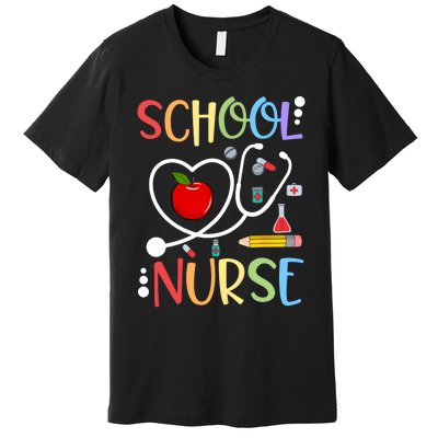 School Nurse Appreciation Nursing Nurse Day & Nurse Week Premium T-Shirt