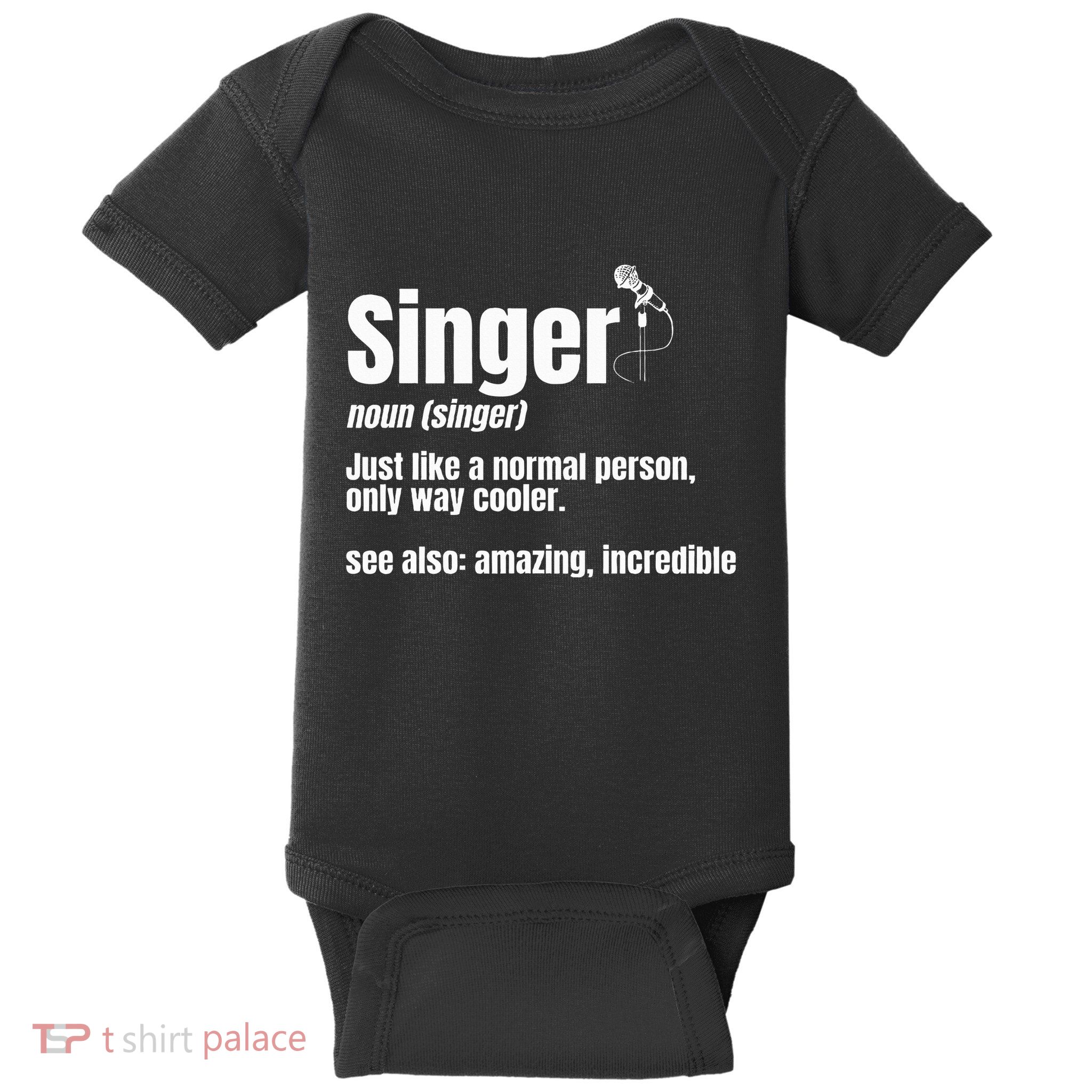 Singer Noun Artist Musician Vocalist Soloist Music Performer Baby Bodysuit