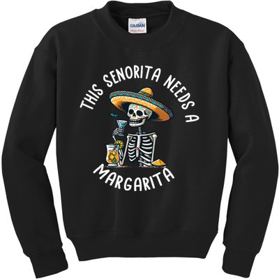 Senorita Needs A Margarita Cinco De Mayo Celebration Kids Sweatshirt