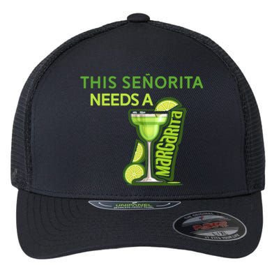 Señorita Needs A Margarita Cinco De Mayo Drinking Fiesta Flexfit Unipanel Trucker Cap