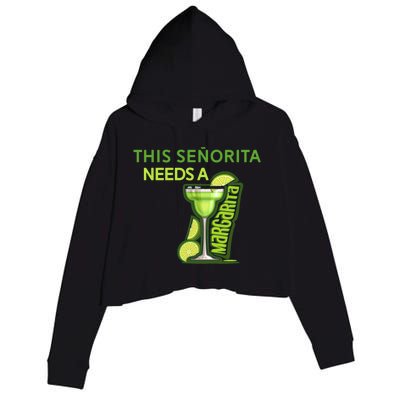 Señorita Needs A Margarita Cinco De Mayo Drinking Fiesta Crop Fleece Hoodie