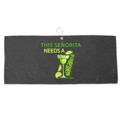 Señorita Needs A Margarita Cinco De Mayo Drinking Fiesta Large Microfiber Waffle Golf Towel