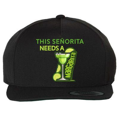 Señorita Needs A Margarita Cinco De Mayo Drinking Fiesta Wool Snapback Cap