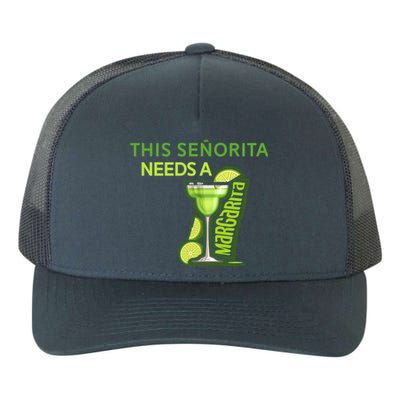 Señorita Needs A Margarita Cinco De Mayo Drinking Fiesta Yupoong Adult 5-Panel Trucker Hat