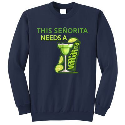 Señorita Needs A Margarita Cinco De Mayo Drinking Fiesta Sweatshirt