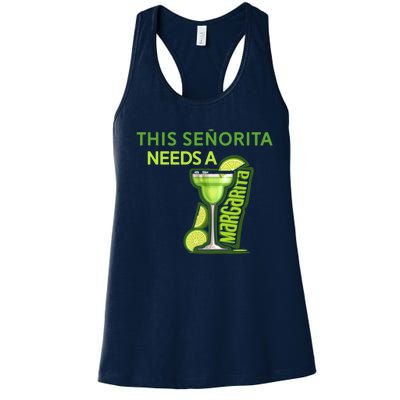 Señorita Needs A Margarita Cinco De Mayo Drinking Fiesta Women's Racerback Tank