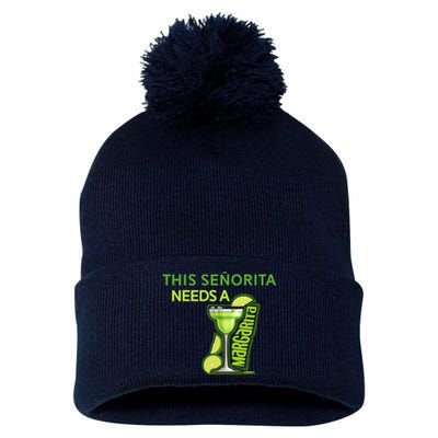 Señorita Needs A Margarita Cinco De Mayo Drinking Fiesta Pom Pom 12in Knit Beanie