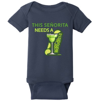 Señorita Needs A Margarita Cinco De Mayo Drinking Fiesta Baby Bodysuit