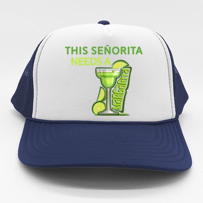 Señorita Needs A Margarita Cinco De Mayo Drinking Fiesta Trucker Hat