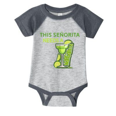 Señorita Needs A Margarita Cinco De Mayo Drinking Fiesta Infant Baby Jersey Bodysuit