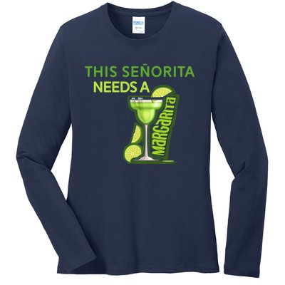 Señorita Needs A Margarita Cinco De Mayo Drinking Fiesta Ladies Long Sleeve Shirt