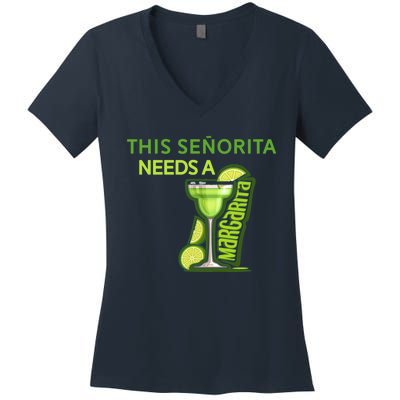 Señorita Needs A Margarita Cinco De Mayo Drinking Fiesta Women's V-Neck T-Shirt