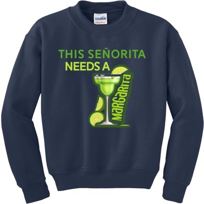 Señorita Needs A Margarita Cinco De Mayo Drinking Fiesta Kids Sweatshirt