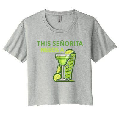 Señorita Needs A Margarita Cinco De Mayo Drinking Fiesta Women's Crop Top Tee