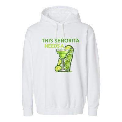 Señorita Needs A Margarita Cinco De Mayo Drinking Fiesta Garment-Dyed Fleece Hoodie