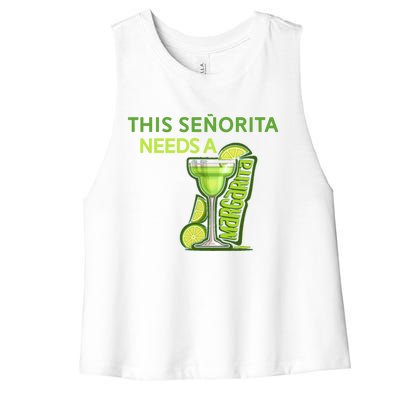 Señorita Needs A Margarita Cinco De Mayo Drinking Fiesta Women's Racerback Cropped Tank