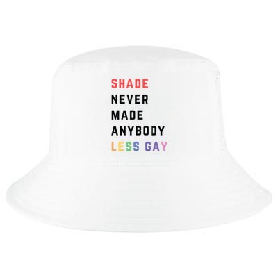 Shade Nevermade Anybody Less Gay Funny Lgbtq Pride Month Cool Comfort Performance Bucket Hat