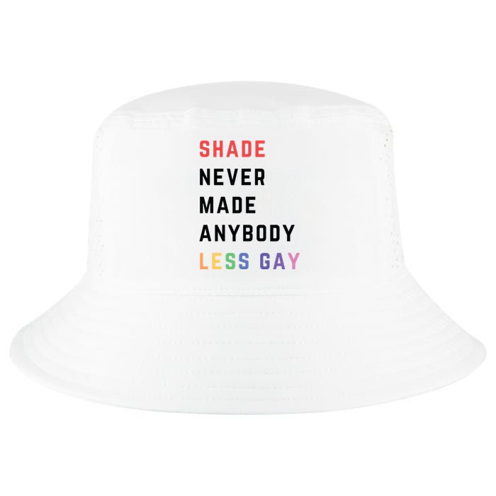 Shade Nevermade Anybody Less Gay Funny Lgbtq Pride Month Cool Comfort Performance Bucket Hat