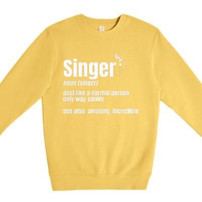 Singer Noun Artist Musician Vocalist Soloist Music Performer Premium Crewneck Sweatshirt