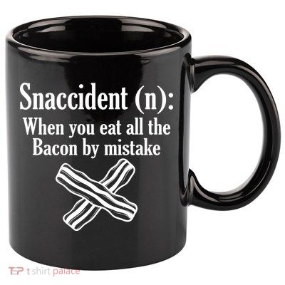 Snaccident Definition Bacon 11oz C Handle Ceramic Mug